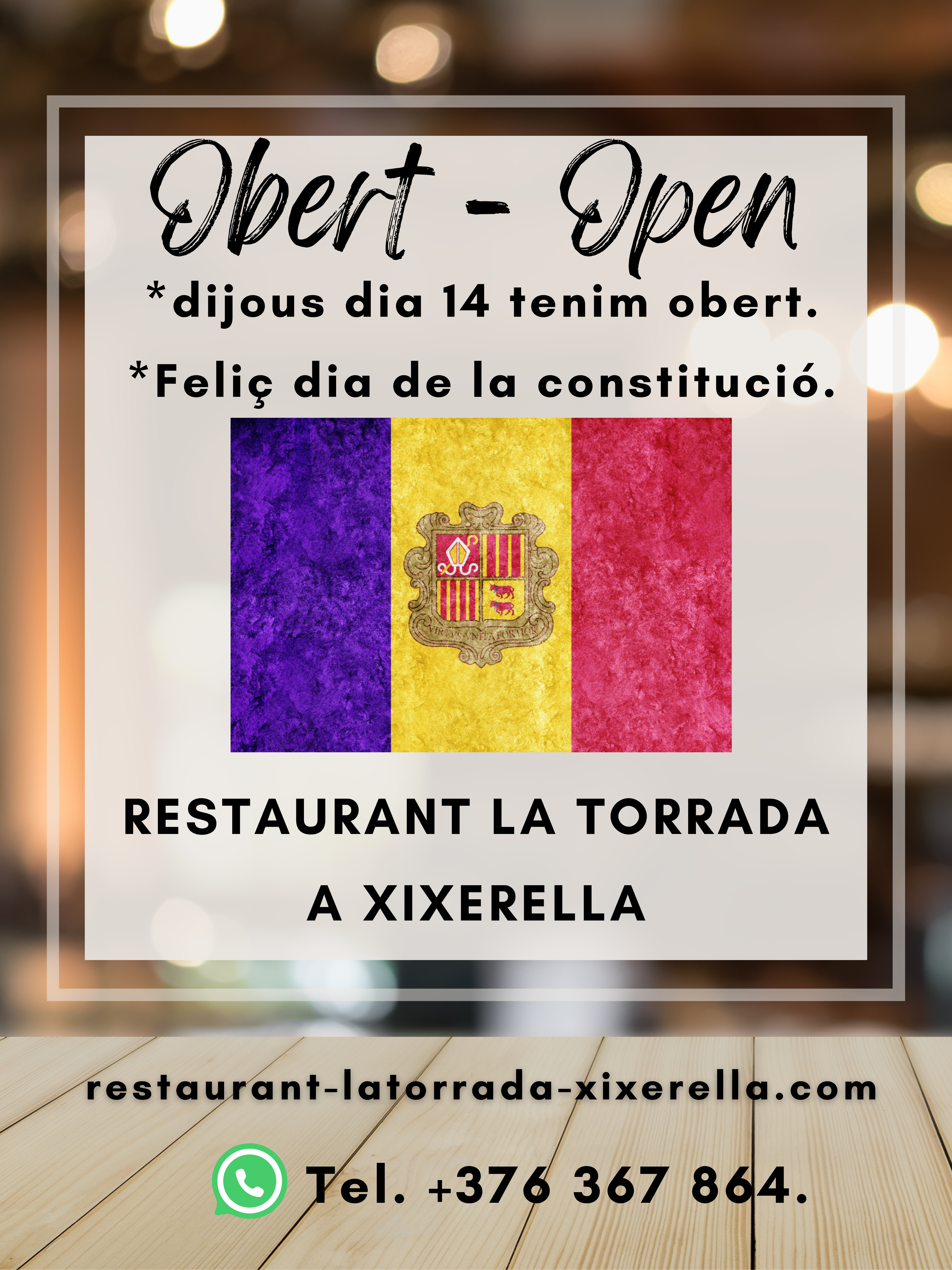 Restaurant La Torrada Andorra us desitgem un feliç dia de la constitució 2024 i us volem dir que el pròxim dijous dia 14 tenim el Restaurant obert així que ja podeu reservar la vostra taula ara mateix.
